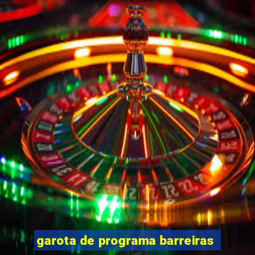 garota de programa barreiras